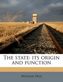 The state: its origin and function