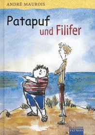Patapuf und Filifer. ( Ab 8 J.).