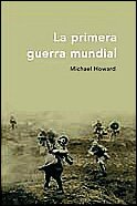 La Primera Guerra Mundial (Spanish Edition)