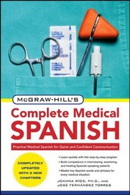 McGraw-Hill's Complete Medical Spanish, Second Edition