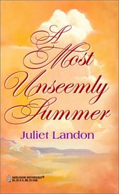 A Most Unseemly Summer (Harlequin Historical, No 120)