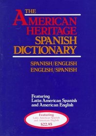 The American Heritage LaRousse Spanish Dictionary - Spanish/English - English/Spanish