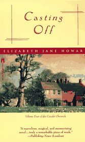 CASTING OFF (Cazalet Chronicle , Vol 4)