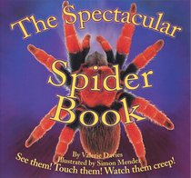 The Spectacular Spider Book (Beautiful Bug)