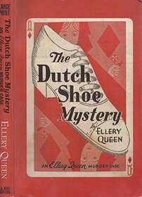 The Dutch Shoe Mystery (G K Hall Large Print Book Series (Paper))