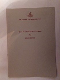 Qualitative arms control