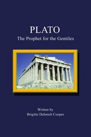 Plato: The Prophet for the Gentiles