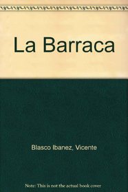 La barraca: Novela (Spanish Edition)