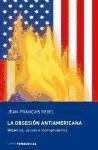 La obsesion antiamericana/ The Antiamerican Obsession (Spanish Edition)