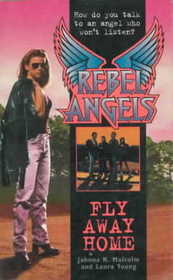 Fly Away Home (Rebel Angels)