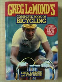 Greg LeMond's Complete Book of Bicycling