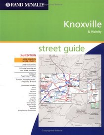 Rand Mcnally Knoxville & Vicinity: Street Guide (Rand McNally Knoxville & Vicinity Street Guide)