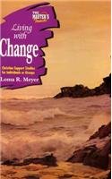 The Master's Touch: Living with Change