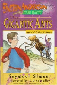 The Gigantic Ants Other Cases (Einstein Anderson, Science Detective)