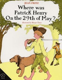 Where Was Patrick Henry on the 29th of May?