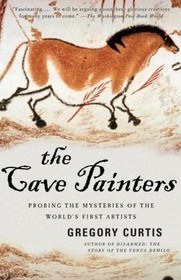 The Cave Painters: Probing the Mysteries of the World's First Authors