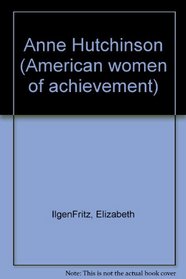 Anne Hutchinson (American women of achievement)