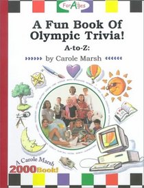 A Fun Book of Olympic Trivia: A - Z! (Olympic Trivia for Kids)