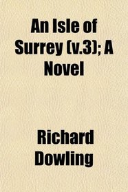 An Isle of Surrey (v.3); A Novel