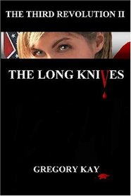 The Long Knives: The Third Revolution II (Volume 2)