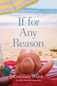 If for Any Reason (Nantucket Love Story, Bk 1)