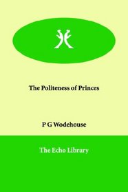 The Politeness of Princes