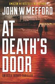 AT Death's Door (An Alex Troutt Thriller, Book 11) (Redemption Thriller Series)
