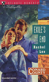Exile's End (Conard County, Bk 1) (Silhouette Intimate Moments, No 449)