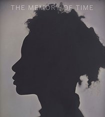 The Memory of Time: Contemporary Photographs at the National Gallery of Art