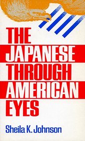 The Japanese Through American Eyes