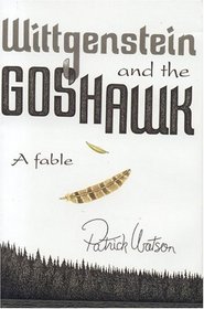 Wittgenstein and the Goshawk: A Fable