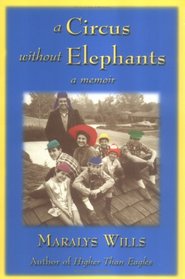 A Circus without Elephants: A Memoir