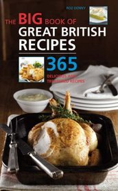 Big Book of Great British Recipes: 365 Quick and Versatile Recipes (Big Book)