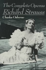 The Complete Operas of Richard Strauss (Da Capo paperback)