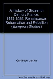A History of Sixteenth-Century France, 1483-1598: Renaissance, Reformation and Rebellion --1995 publication.