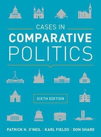 Cases in Comparative Politics (Sixth Edition)