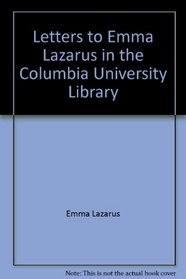 Letters to Emma Lazarus in the Columbia University Library