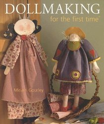 Dollmaking for the first time (For The First Time)