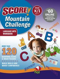 SCORE! Mountain Challenge Language Arts Workbook, Grade K/1 (Ages 5-7) (Score)