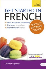 Get Started in French with Audio CD: A Teach Yourself Program (Teach Yourself Language)