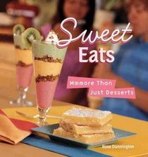 Sweet Eats : Mmmore than Just Desserts