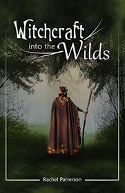 Witchcraft?Into the Wilds