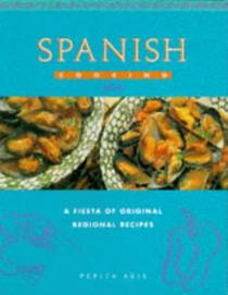 Spanish Cooking:  A Fiesta of Original Regional Recipes