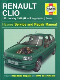 Renault Clio Petrol Service and Repair Manual (Haynes Service and Repair Manuals)