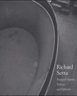 Richard Serra: Torqued Spirals, Toruses and Elipses