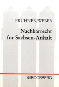 Nachbarrecht fr Sachsen- Anhalt.