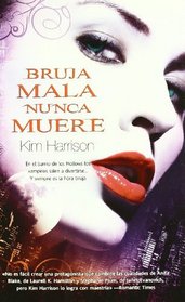 Bruja mala nunca muere/ Wicked Witch never die (Pandora) (Spanish Edition)