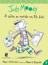Judy Moody. A Volta ao Mundo em 8 1/2 Dias - Volume 7 (Em Portuguese do Brasil)