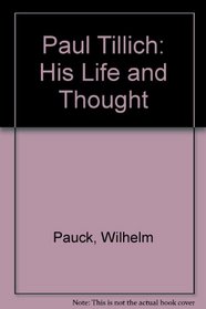 Paul Tillich: His Life & Thought