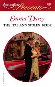 The Italian's Stolen Bride (Harlequin Presents #2469)